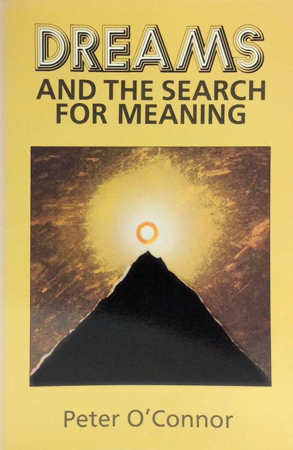 Book Review: Dreams and the Search for Meaning by Peter O'Connor